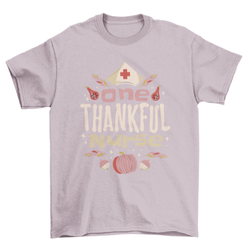 Thanksgiving nurse quote t-shirt